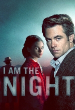 I Am The Night - Série TV