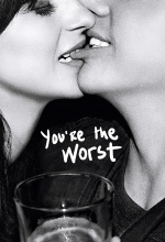 You're The Worst - Série TV