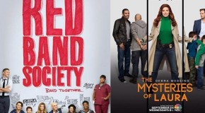 Mercredi 17/09, ce soir : 2 nouvelles séries : The Mysteries of Laura et Red Band Society