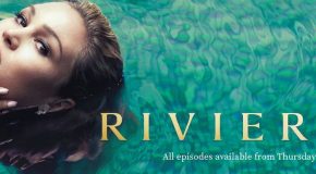 Jeudi 15/6, ce soir : Riviera sur Sky Atlantic et SFR Play