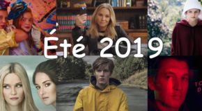 Planning des séries de l’été 2019